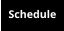 Schedule