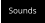 Sounds