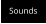 Sounds