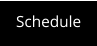 Schedule