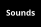 Sounds